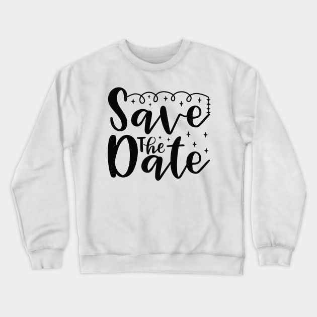 Save the Date Crewneck Sweatshirt by AMER.COM